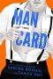 [Man Hands 02] • Man Card